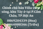⭐Chính chủ bán Villa view sông, khu Tây ở tại P.Cẩm Châu, TP.Hội An; 35 tỷ; 0869204339